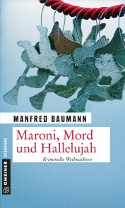 Maroni, Mord und Hallelujah