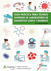 Guía práctica para técnico superior de laboratorio  de diagnóstico clínico y biomédico