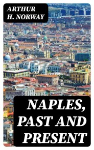 Naples, Past and Present