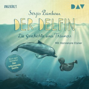 Der Delfin - Die Geschichte eines Träumers