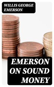 Emerson on Sound Money