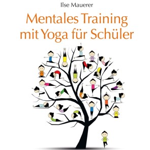 Mentales Training mit Yoga für Schüler