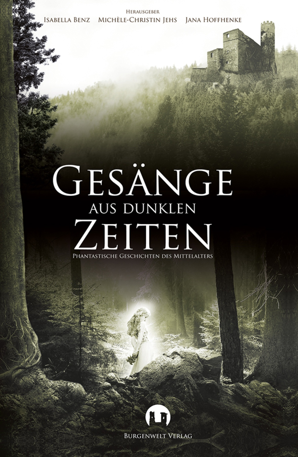 Gesänge aus dunklen Zeiten