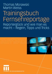 Trainingsbuch Fernsehreportage