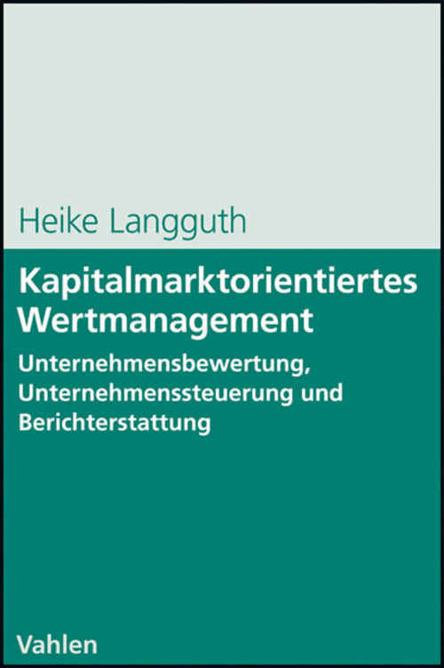 Kapitalmarktorientiertes Wertmanagement