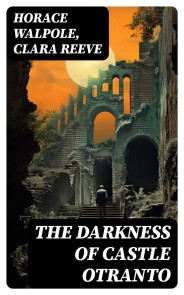 The Darkness of Castle Otranto