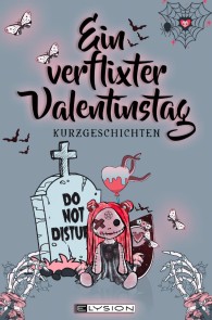 Ein verflixter Valentinstag