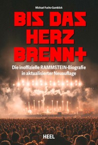 Bis das Herz brennt (Aktualisierte Neuauflage)