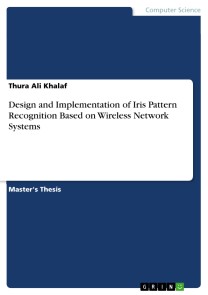 Design and Implementation of Iris Pattern Recognition Based on Wireless Network Systems