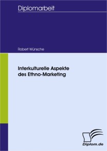 Interkulturelle Aspekte des Ethno-Marketing