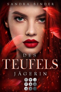 Des Teufels Jägerin (Die Teufel-Trilogie 1)