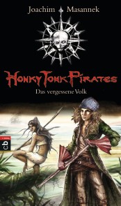 Honky Tonk Pirates - Das vergessene Volk