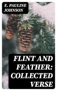 Flint and Feather: Collected Verse