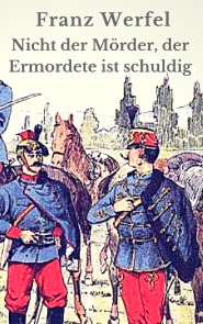 Nicht der Mörder, der Ermordete ist schuldig