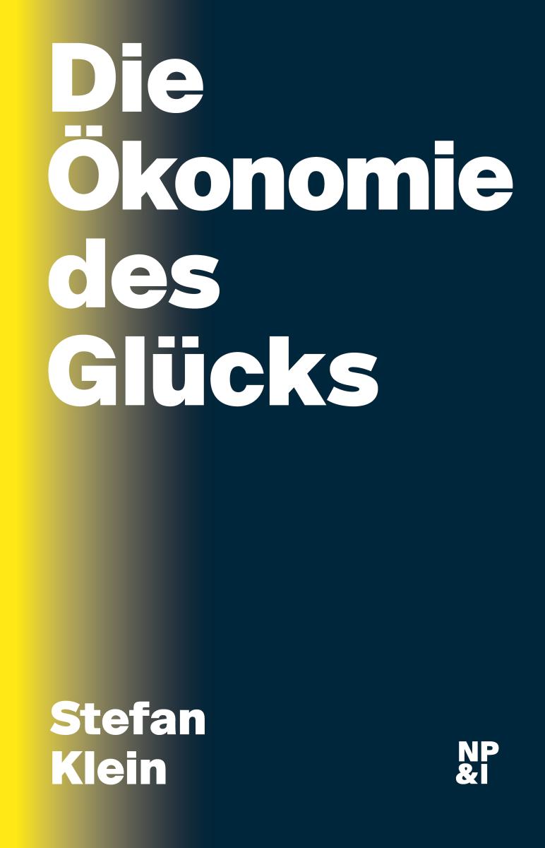 Die Ökonomie des Glücks