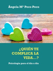 ¿QUIÉN TE COMPLICA LA VIDA...?