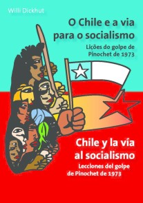 O Chile e a via para o socialismo - Chile y la vía al socialismo