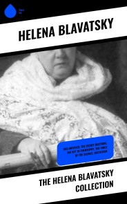 The Helena Blavatsky Collection