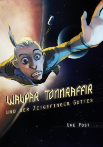 Walpar Tonnraffir und der Zeigefinger Gottes