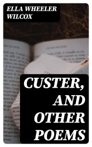 Custer, and Other Poems