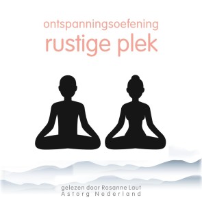 Ontspanningsoefening: Rustige plek