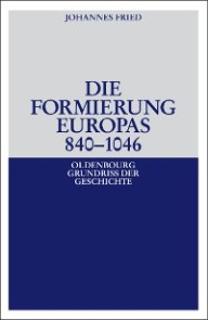 Die Formierung Europas 840-1046