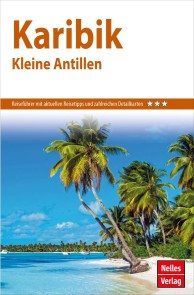 Nelles Guide Reiseführer Karibik - Kleine Antillen