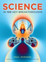 Science in 100 Key Breakthroughs