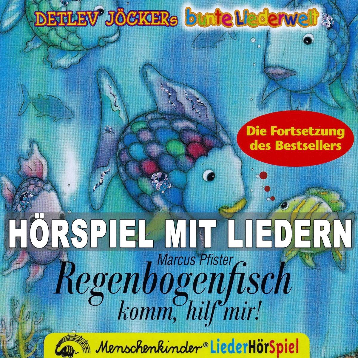 Regenbogenfisch, komm hilf mir