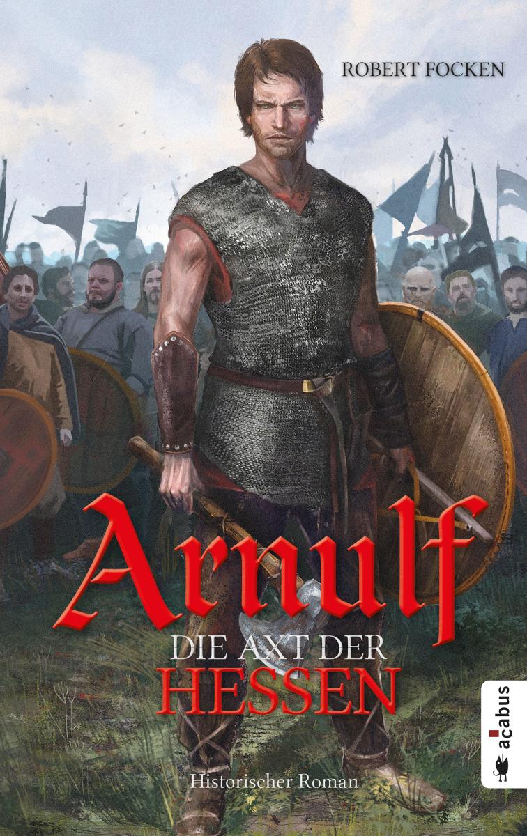 Arnulf. Die Axt der Hessen