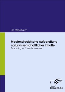 Mediendidaktische Aufbereitung naturwissenschaftlicher Inhalte