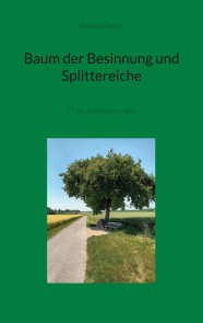 Baum der Besinnung und Splittereiche