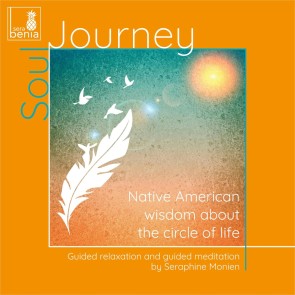 Soul Journey - Native American Wisdom About the Circle of Life