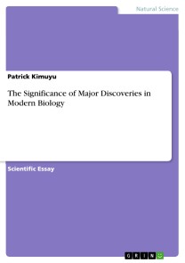 The Significance of Major Discoveries in Modern Biology