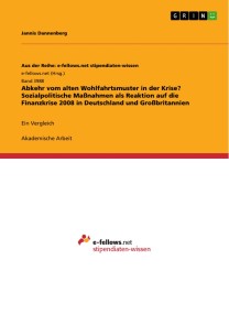 Abkehr vom alten Wohlfahrtsmuster in der Krise? Sozialpolitische Maßnahmen als Reaktion auf die Finanzkrise 2008 in Deutschland und Großbritannien