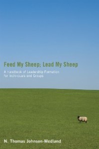 Feed My Sheep; Lead My Sheep