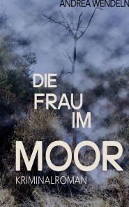 Die Frau im Moor