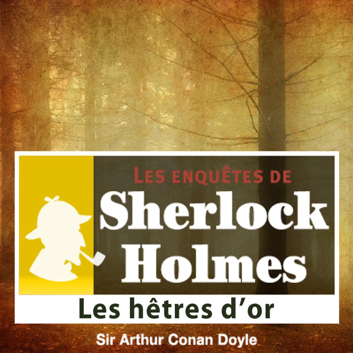 Les hêtres d'or, une enquête de Sherlock Holmes