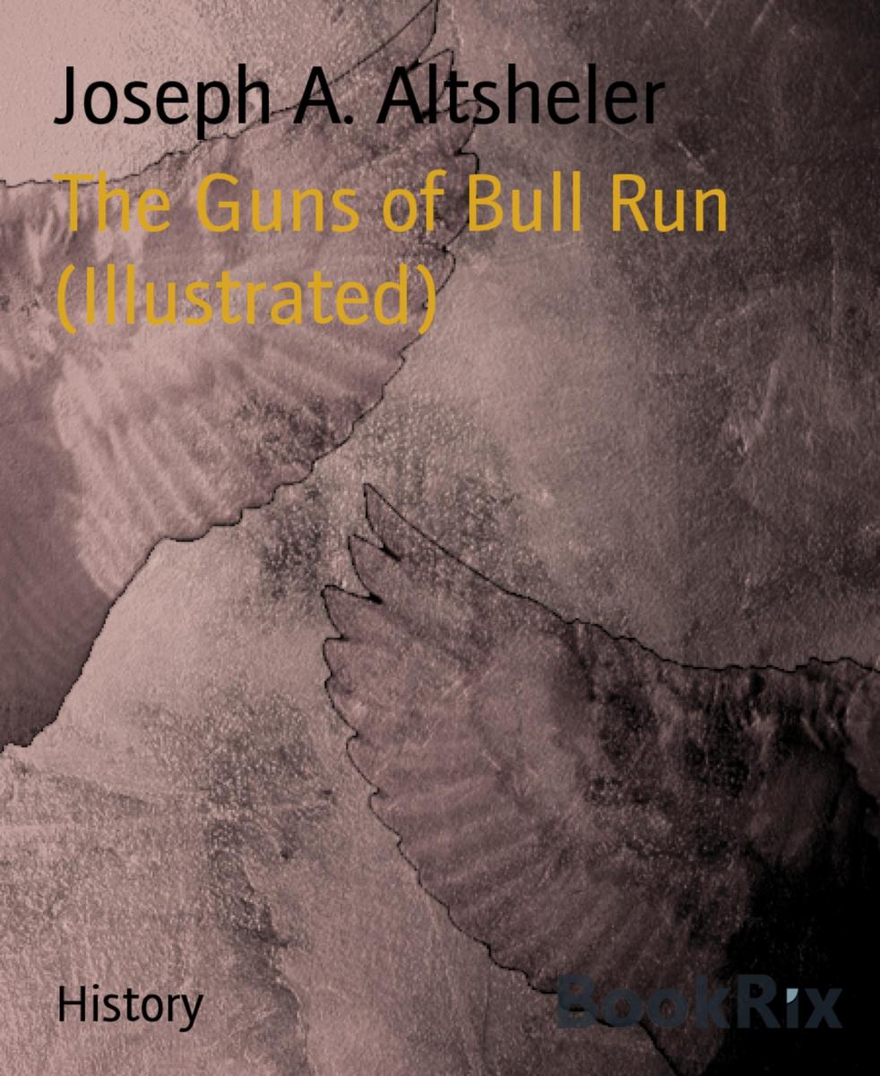 The Guns of Bull Run (Illustrated)