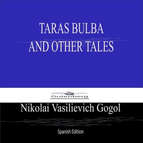 TARAS BULBA  AND OTHER TALES (Spanish Edition)