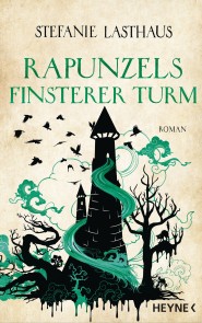 Rapunzels finsterer Turm