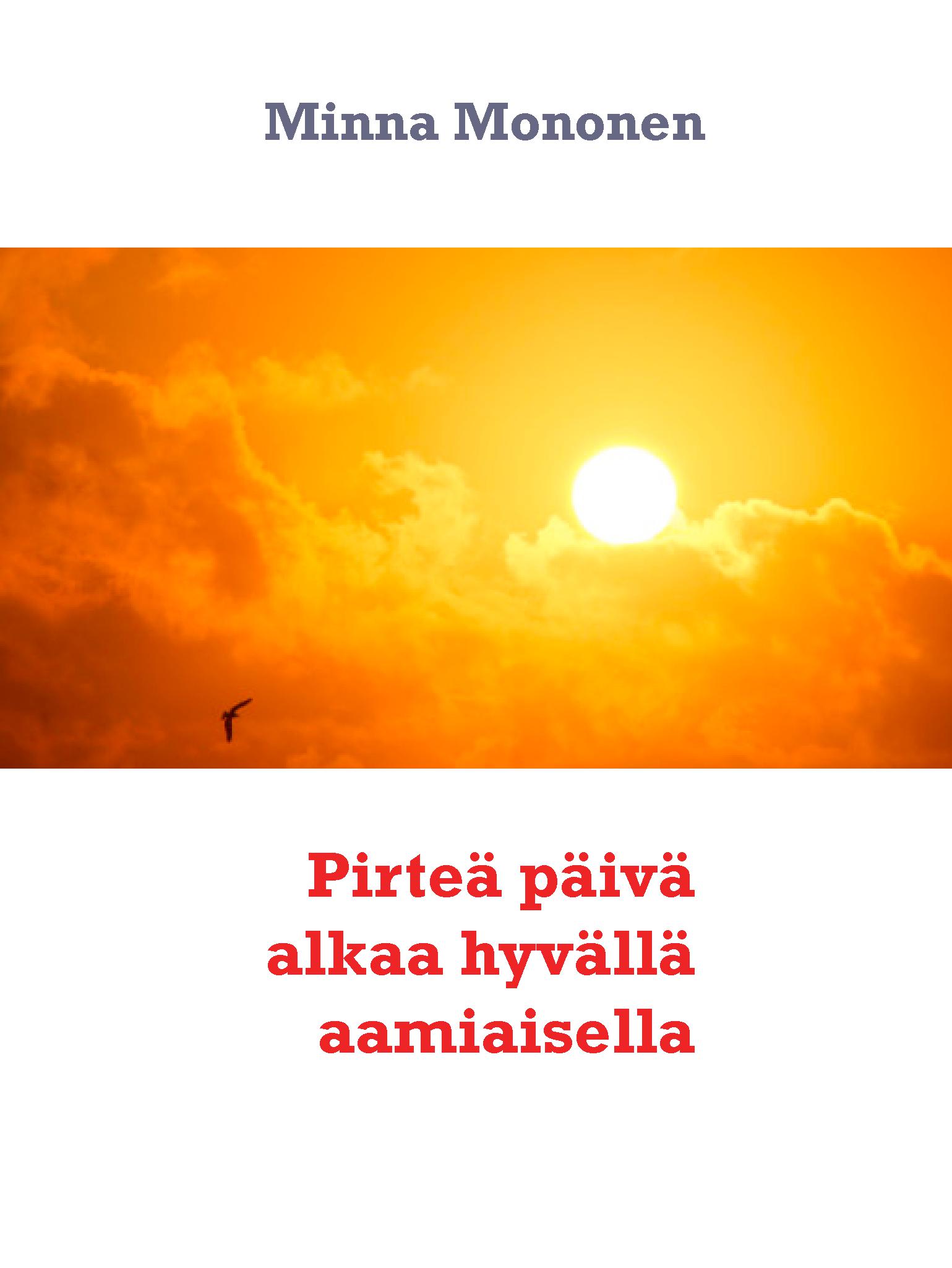 Pirteä päivä alkaa hyvällä aamiaisella