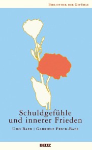 Schuldgefühle und innerer Frieden