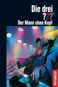 Die drei ???, Der Mann ohne Kopf (drei Fragezeichen)