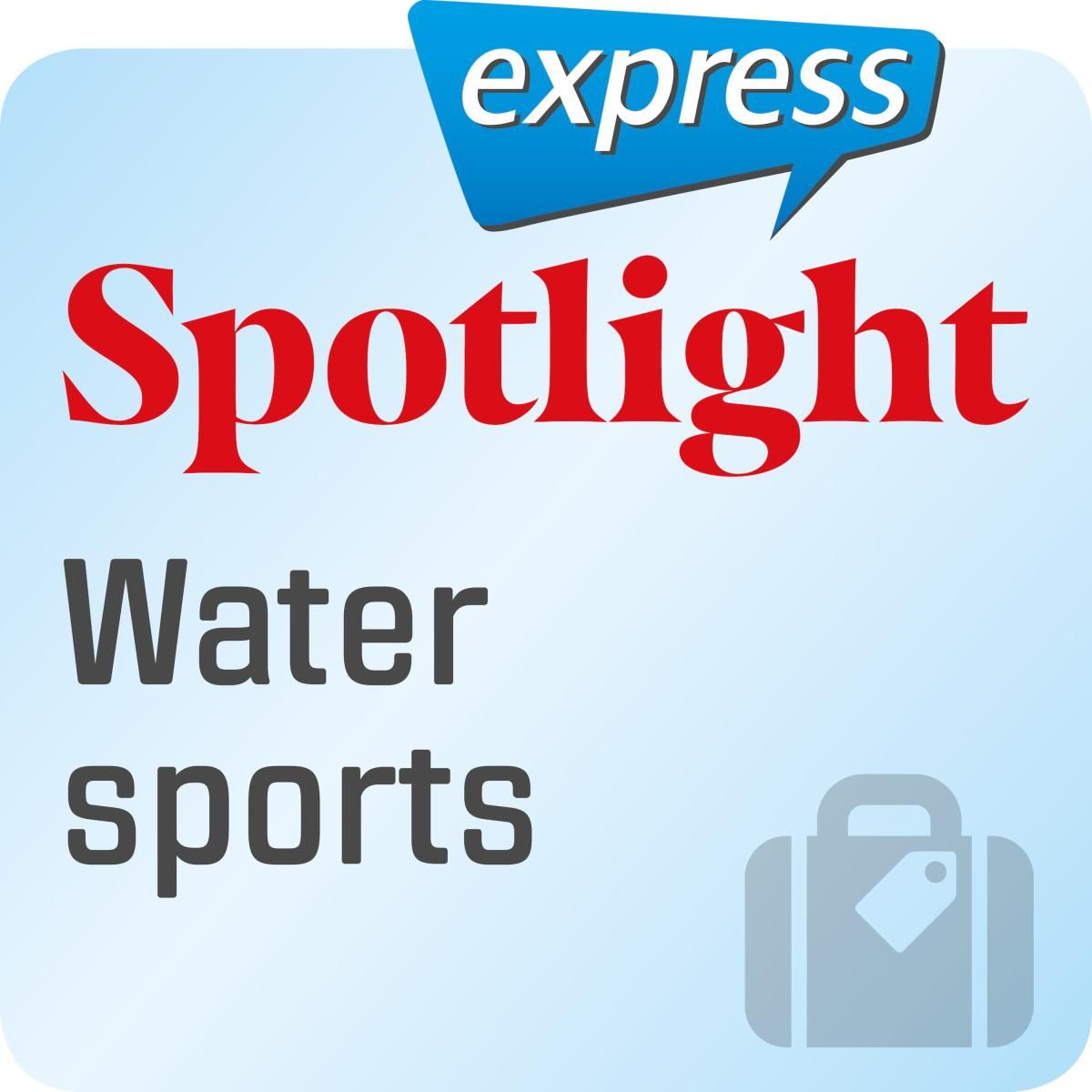 Spotlight express - Water sports