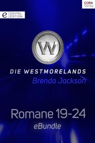 Die Westmorelands - Romane 19-24