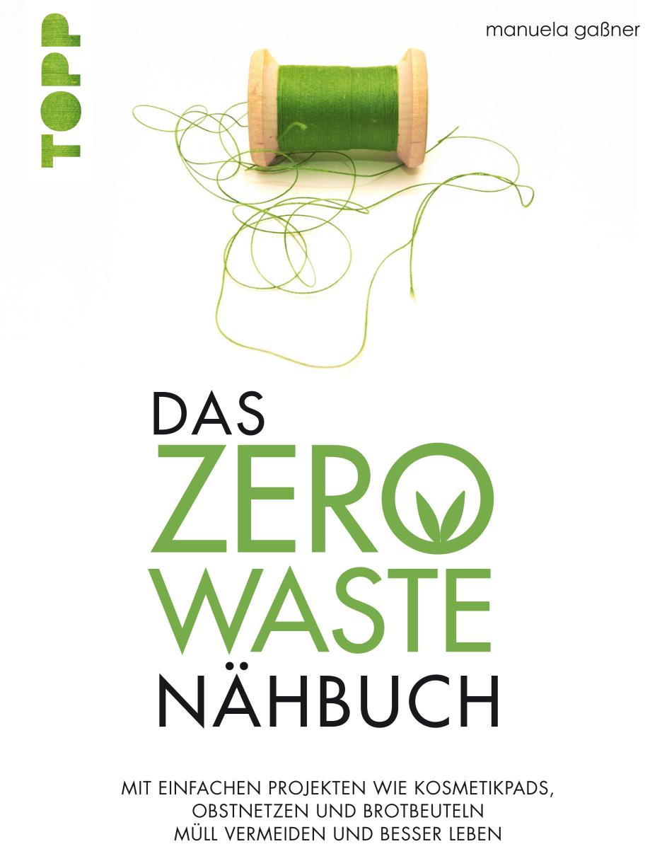 Das Zero-Waste-Nähbuch