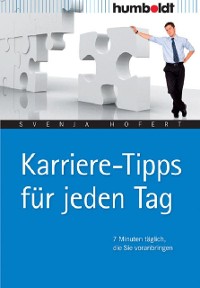 Karriere-Tipps für jeden Tag