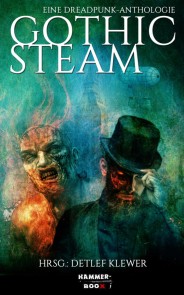 Gothic Steam - Eine Dreadpunk-Anthologie