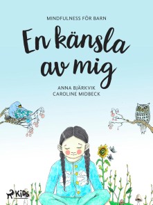 En känsla av mig: mindfulness för barn